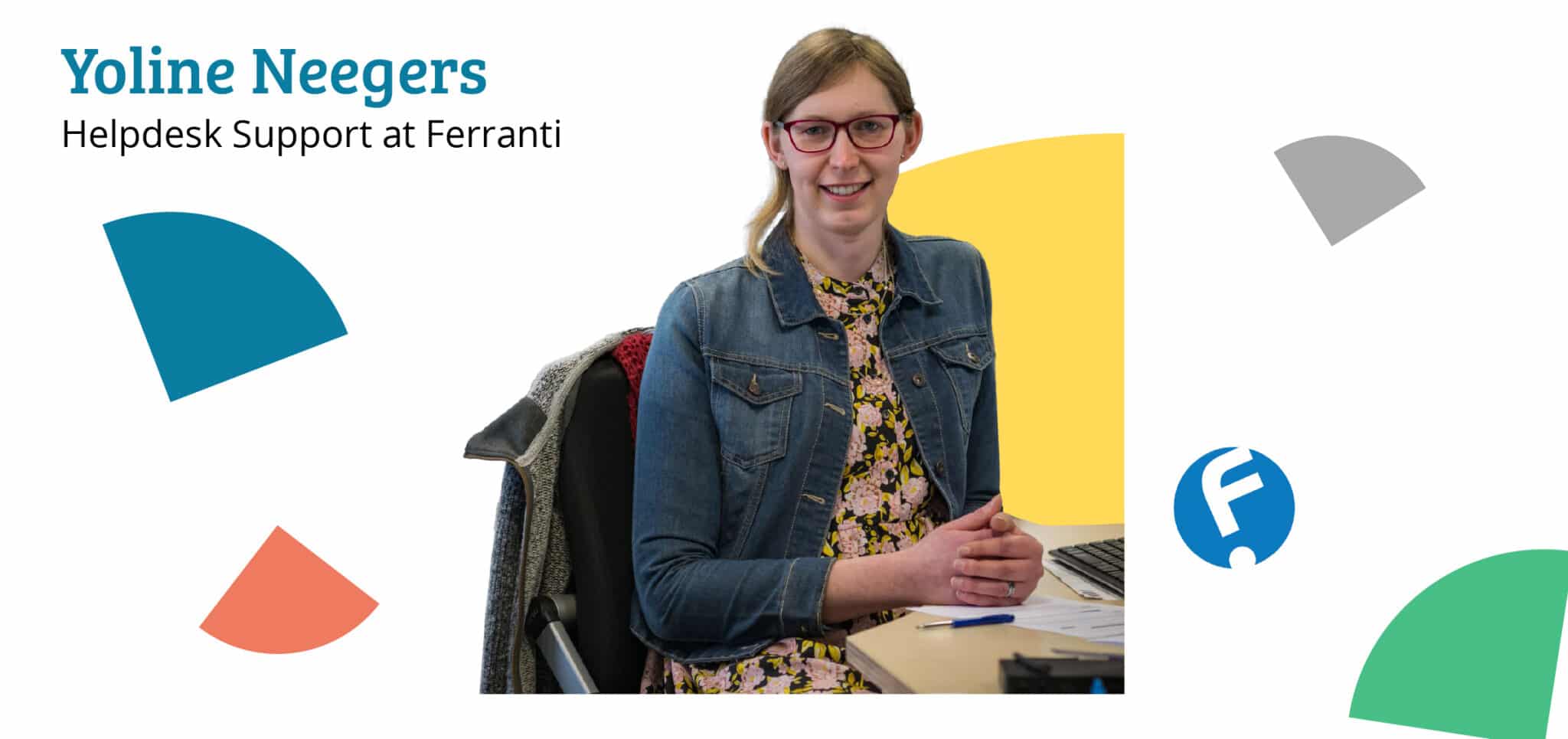 Yoline Neegers - Helpdesk Support at Ferranti